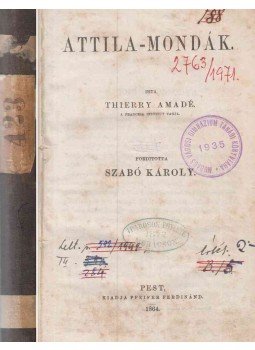 Thierry Amadé - Attila-mondák Thierry Amadé - Attila-mondák, Pest 1864 antikvár könyv