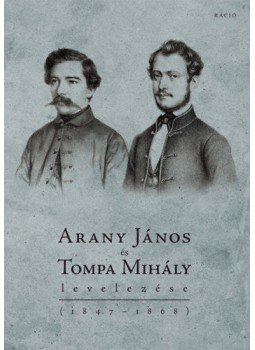  - AranyJános és Tompa Mihály levelezése (1847-1868), null 2019 antikvár könyv