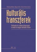 Miskolczy Ambrus (szerk.), Nagy Levente (Szerk.), Vincze Ferenc (szerk.) - Kulturális transzferek - Történelmi és irodalmi diskurzusok a román és magyar kulturális térben
