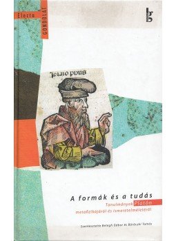 Betegh Gábor (szerk.), Böröczki Tamás - A formák és a tudás Betegh Gábor (szerk.), Böröczki Tamás - A formák és a tudás, Budapest 2007 antikvár könyv