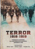 Müller Rolf,Takács Tibor,Tulipán Éva - Terror 1918-1919 - Forradalmárok, ellenforradalmárok, megszállók
