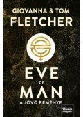 Giovanna Fletcher,Tom Fletcher - Eve of Man - A jövő reménye
