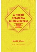 Marc Baaij, Patrick Reinmoeller - A nyerő stratégia feltérképezése