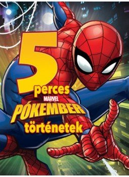 Alexandra West, Roberto DiSalvo - 5 perces Pókember történetek Alexandra West, Roberto DiSalvo - 5 perces Pókember történetek, 2019 antikvár könyv