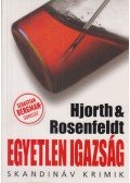 Michael Hjorth , Hans Rosenfeldt - Egyetlen igazság