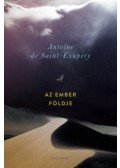 Antoine de Saint-Exupéry - Az ember földje