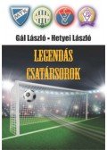 Gál László,Hetyei László - Legendás csatársorok