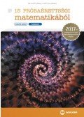 Tóth Julianna; Dr. Ruff János - 15 próbaérettségi matematikából (emelt szint - írásbeli) - A 2017-től érvényes érettségi követelményrendszer alapján