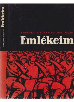Szamuely Tiborné - Emlékeim. (Dedikált.), Budapest 1966 antikvár könyv