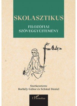 - Skolasztikus filozófiai szöveggyűjtemény - Skolasztikus filozófiai szöveggyűjtemény, null 2020 antikvár könyv