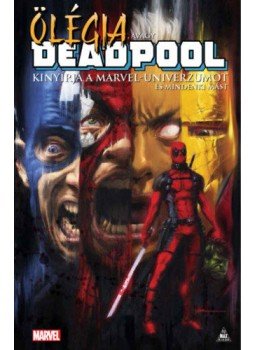  - Ölégia, avagy Deadpool kinyírja a Marvel-univerzumot és mindenki mást, null 2020 antikvár könyv