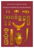 Stanczik,Starecz Ervin - Feljegyzések az avarokról