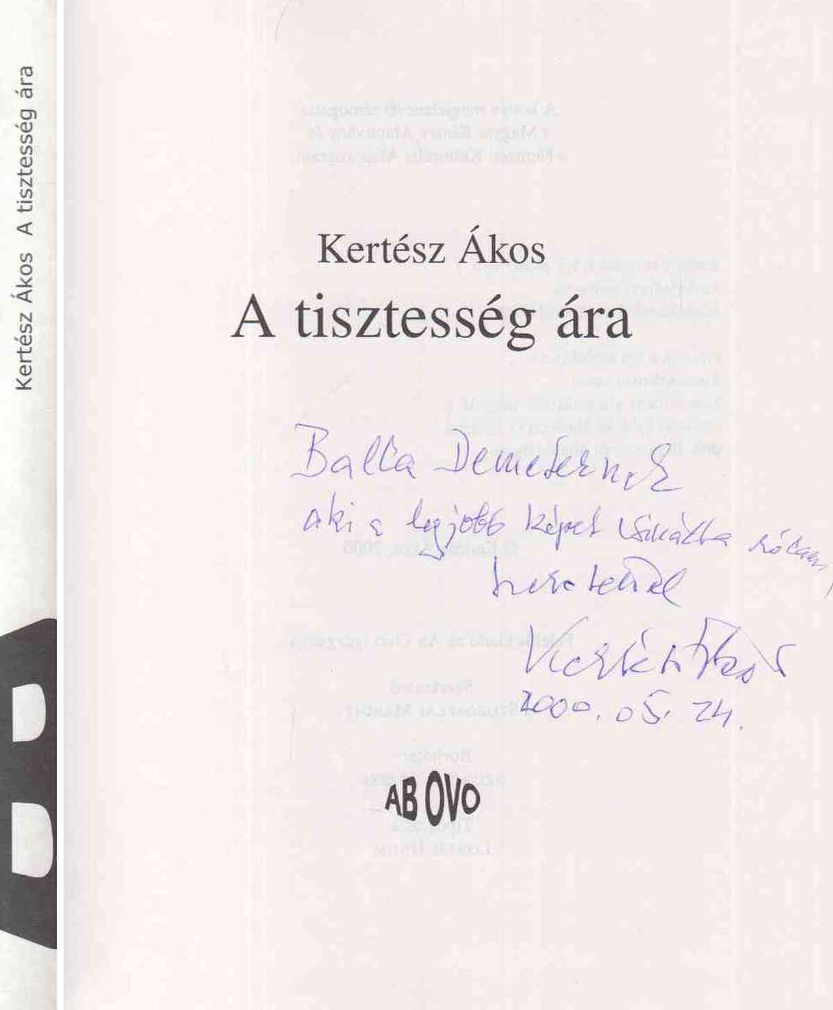Kertész Ákos - A tisztesség ára (dedikált)