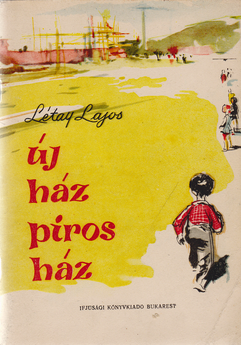 Létay Lajos - Új ház, piros ház. Deák Ferenc rajzaival. [Gyermekversek.] (Dedikált.)