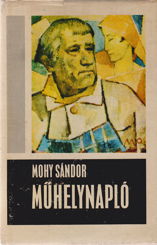 Mohy Sándor,Banner Zoltán - Műhelynapló (Dedikált)