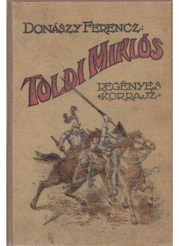 Donászy Ferencz - Tholdi Miklós Donászy Ferencz - Tholdi Miklós, Budapest 0 antikvár könyv