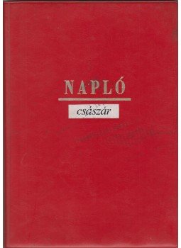 Császár Sándor (szerk.) - A komlói „Oleg Kosevoj” szocialista brigád autográf, illusztrált naplója (1979–1980), Komló 1979 antikvár könyv