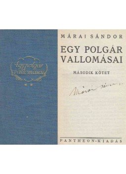 Márai Sándor - Egy polgár vallomásai II. (aláírt) Márai Sándor - Egy polgár vallomásai II. (aláírt), Budapest 0 antikvár könyv
