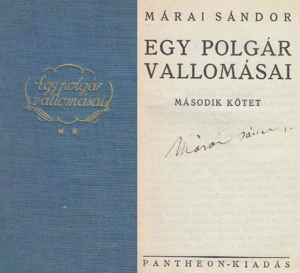 Márai Sándor - Egy polgár vallomásai II. (aláírt)