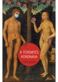 Cserna-Szabó András,Darida Benedek - A teremtés koronája