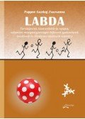 Pappné Gazdag Zsuzsanna - Labda - Tartásjavító, izomerősítő és nyújtó, valamint mozgásügyességet fejlesztő gyakorlatok óvodások és általános iskolások számára