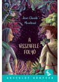 Jean,Claude Mourlevat - A visszafelé-folyó